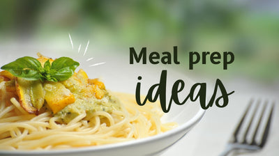 Meal Prep Ideas