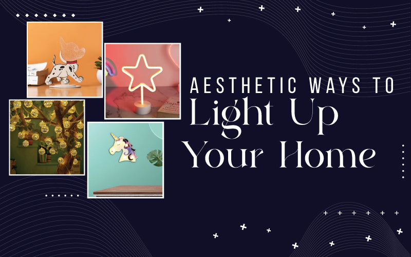 Aesthetic Ways To Light Up Your Home
