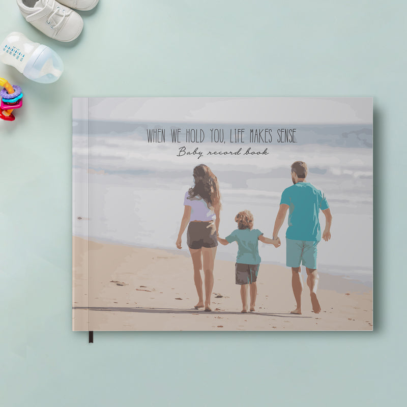 Baby Record Book - When We Hold You, Life Makes Sense Baby Record Books June Trading   
