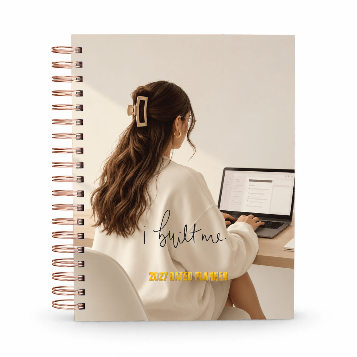 I Built Me 2027 dated planner cover