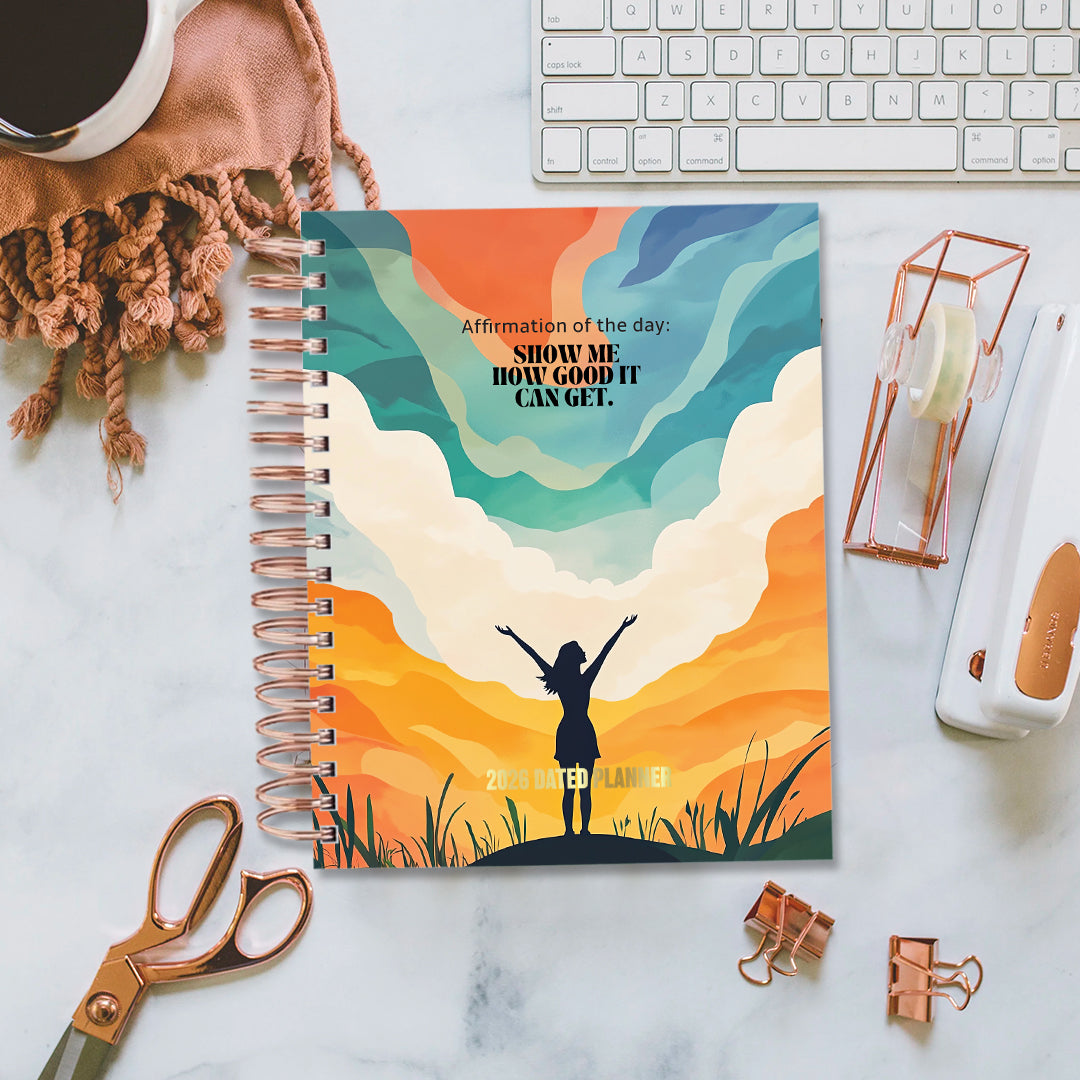2026 Dated Planner - Show Me How Good It Can Get
