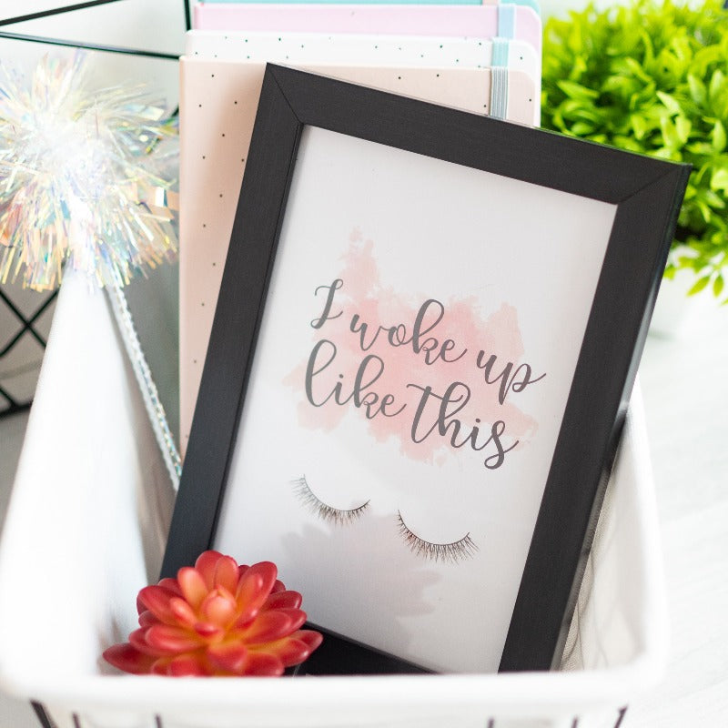 I woke up like this - Desk Photo Frame