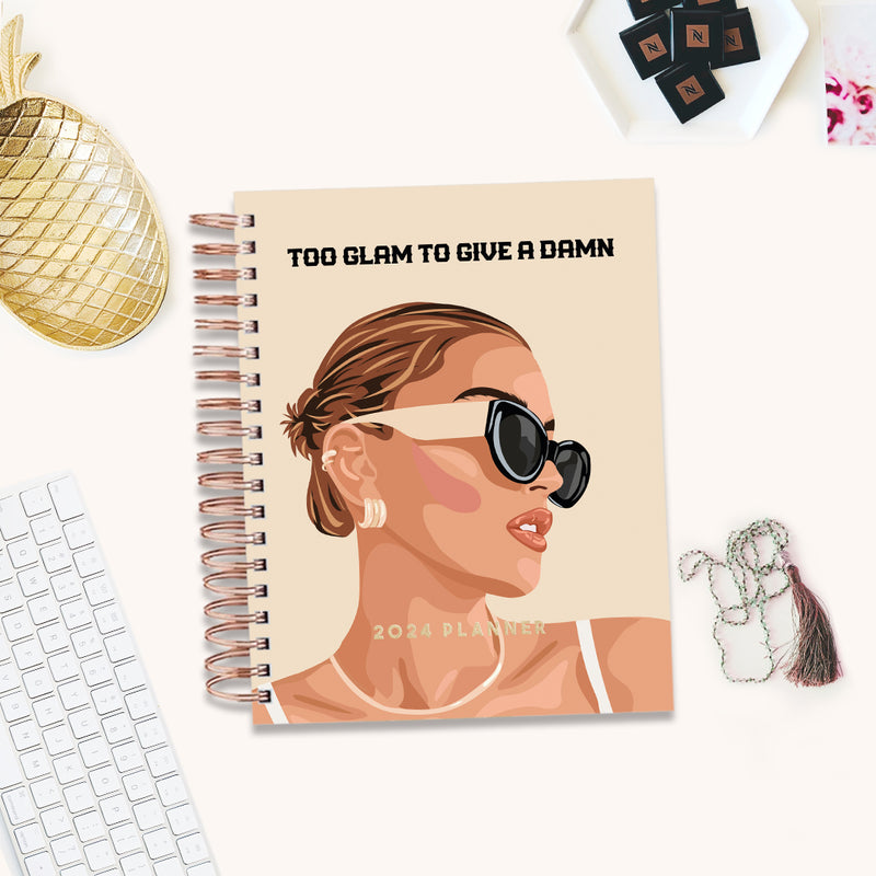 2024 Dated Planner - Too Glam To Give A Damn