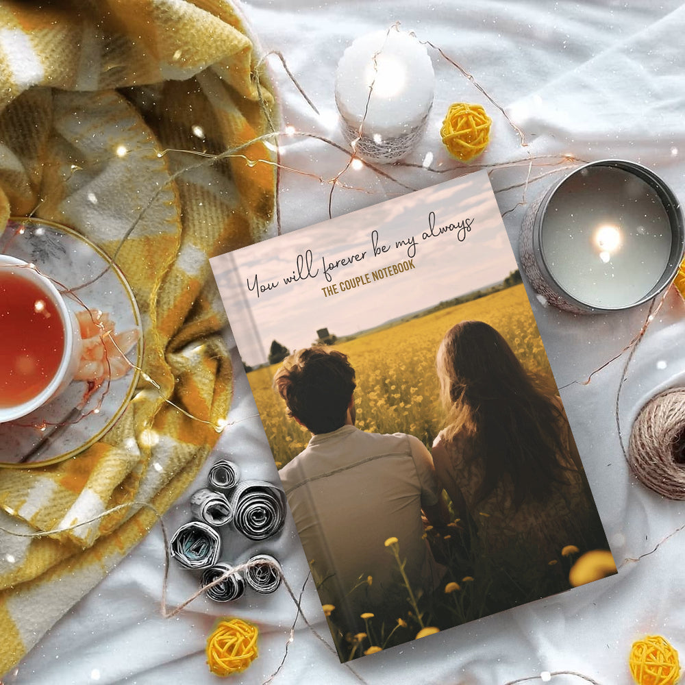 You Will Forever Be My Always — The Couple Notebook
